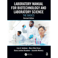 Laboratory Manual for Biotechnology and Laboratory Science: The Basics, Revised Edition - Paperback