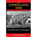 A Complicated War: The Harrowing of Mozambique - Paperback