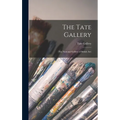 The Tate Gallery: (The National Gallery of British Art) - Hardcover