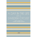 A Day In The Life Of A Swedish Cyclist: Short Stories for Swedish Language Learners - Paperback