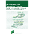 Internet Research, Theory, and Practice: Perspectives from Ireland - Paperback