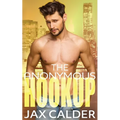 The Anonymous Hookup: A heart-warming m/m novella - Paperback