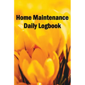 Home Maintenance Daily Logbook: Handyman Tracker To Record of Maintenance for Date, Phone, Sketch Detail, System Appliance - Paperback