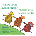 Where Is the Green Sheep?/Donde Esta La Oveja Verde?: Bilingual English-Spanish - Board Book