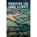 Managing the Local Climate: A Third Way to Respond to Climate Change - Paperback
