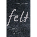 Felt: Fluxus, Joseph Beuys, and the Dalai Lama - Paperback