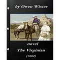 The Virginian by Owen Wister (1902) NOVEL (A western clasic) - Paperback