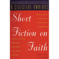 A Celestial Omnibus: Short Fiction on Faith - Paperback