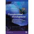 Transpersonal Development: Cultivating the Human Resources of Peace, Wisdom, Purpose and Oneness - Paperback