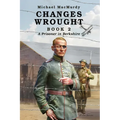 Changes Wrought Book 2: A Prisoner in Berkshire - Paperback