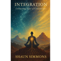 Integration- Cultivating States of Consciousness - Paperback