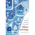 Other Lovings: An AfroAsian American Theory of Life - Hardcover