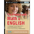 The Problem with Math Is English: A Language-Focused Approach to Helping All Students Develop a Deeper Understanding of Mathematics - Paperback
