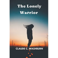 The Lonely Warrior - Paperback