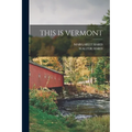 This Is Vermont - Paperback