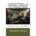 Common Sense. ( a pamphlet written ) by: Thomas Paine - Paperback