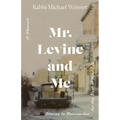 Mr. Levine and Me: Stories to Remember for the Rest of Your Life - Paperback