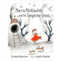 Morris Micklewhite and the Tangerine Dress - Hardcover