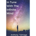 In Tune With The Infinite Mind - Paperback