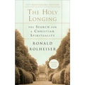 The Holy Longing: The Search for a Christian Spirituality - Paperback