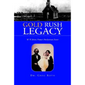 Gold Rush Legacy - Paperback
