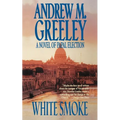 White Smoke: A Novel of Papal Election - Paperback