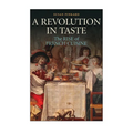 A Revolution in Taste - Hardcover