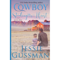 Cowboy Stealing My Heart Large Print Edition: Coming Home to North Dakota Book Three - Paperback