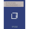 The Texts of Taoism: The Tao Te Ching, the Writings of Chuang-Tzu, and the Thai-Shang; Tractate of Actions and Their Retributions - Hardcover