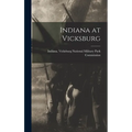 Indiana at Vicksburg - Hardcover