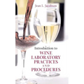 Introduction to Wine Laboratory Practices and Procedures - Hardcover