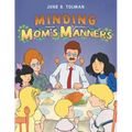 Minding Mom's Manners - Paperback