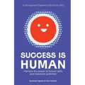 Success is Human: A Development Experience Based on Skills - Paperback