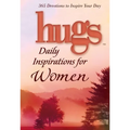 Hugs Daily Inspirations for Women: 365 Devotions to Inspire Your Day - Hardcover