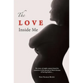 The Love Inside Me - Paperback