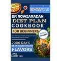 Dr NOWZARADAN DIET PLAN COOKBOOK FOR BEGINNERS: Over 2000 Days of Healthy, Simple, and Delicious Recipes Ready under 30 minutes. - Paperback