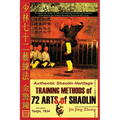 Authentic Shaolin Heritage. Training Methods of 72 Arts of Shaolin - Paperback