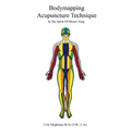 Bodymapping Acupuncture Technique: In the Spirit of Master Tung - Paperback
