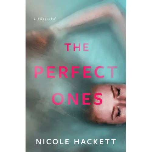 The Perfect Ones: A Thriller - Hardcover
