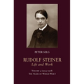 Rudolf Steiner, Life and Work: 1914-1918: The Years of World War I Volume 4 - Paperback
