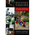 Wounded Visions: Unity, Justice, and Peace in the World Church after 1968 - Paperback