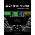Introduction to Game Development: Using Processing - Paperback