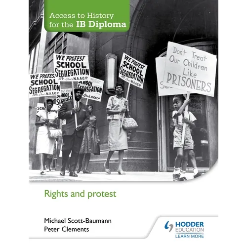 Access to History for the IB Diploma: Rights and Protest: Hodder Education Group - Paperback