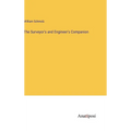 The Surveyor's and Engineer's Companion - Hardcover