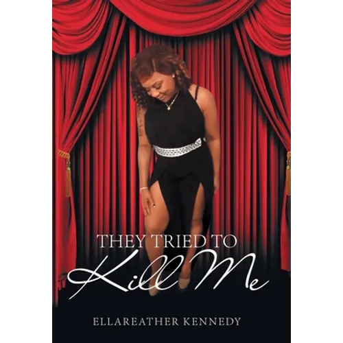 They Tried to Kill Me - Hardcover