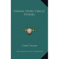 Indian Story Circle Stories - Hardcover