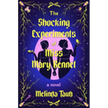 The Shocking Experiments of Miss Mary Bennet - Hardcover