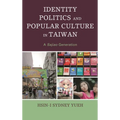 Identity Politics and Popular Culture in Taiwan: A Sajiao Generation - Paperback