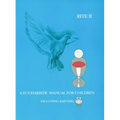 A Eucharistic Manual for Children, Rites 1 & 2 - Paperback