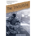 The Invisible: What the Church Can Do to Find and Serve the Least of These - Paperback
